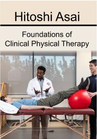Foundations of Clinical Physical Therapy